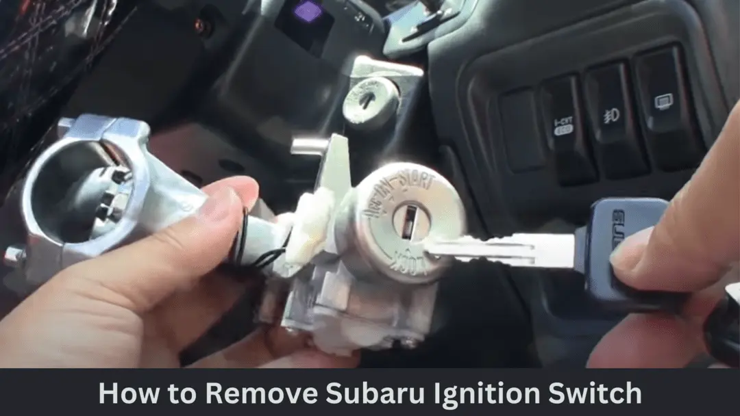 how to remove subaru ignition switch